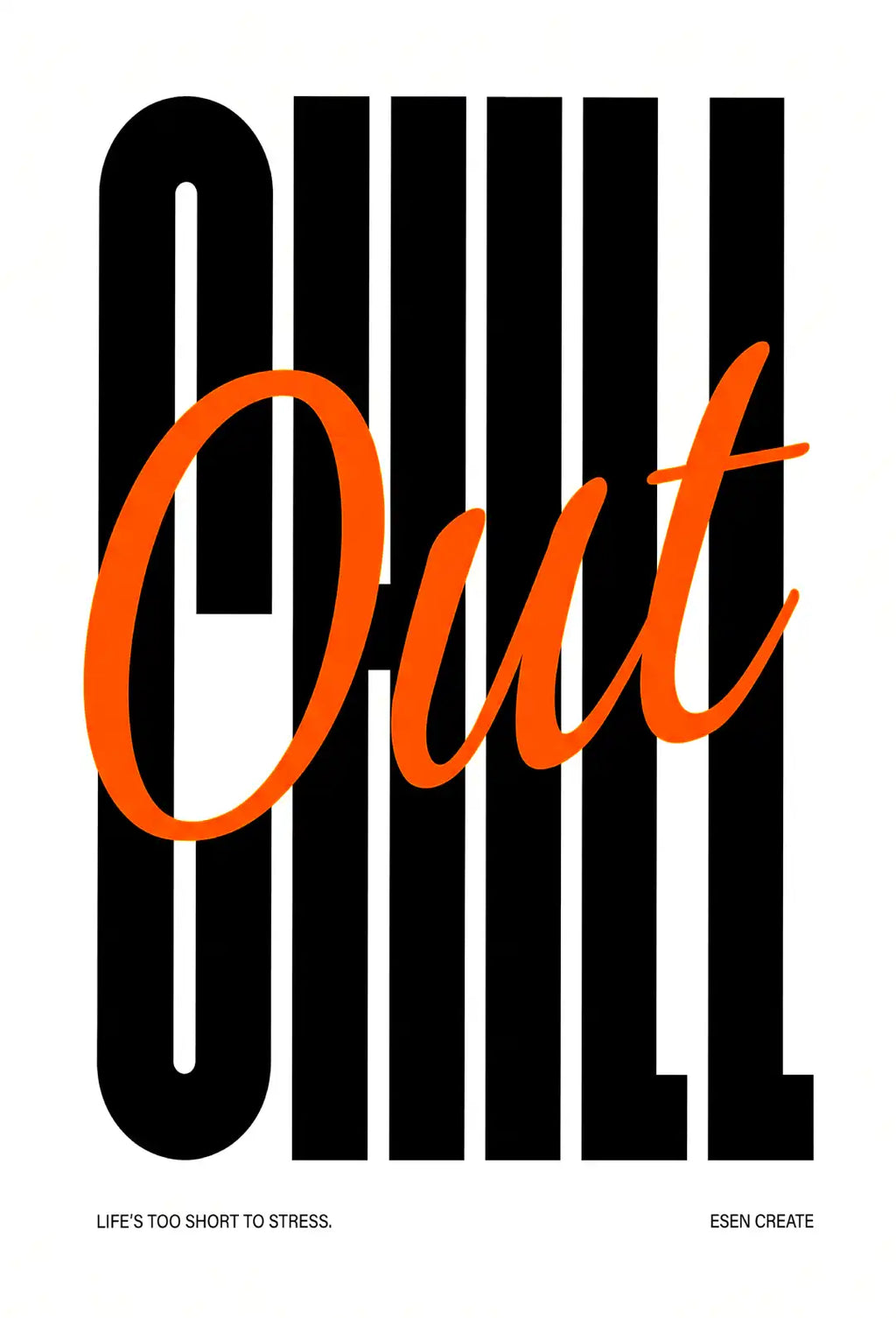 Do It Now Chill Out Wall Art - PIO117
