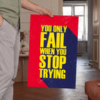 Never Stop Trying Quote Wall Art - PIO134